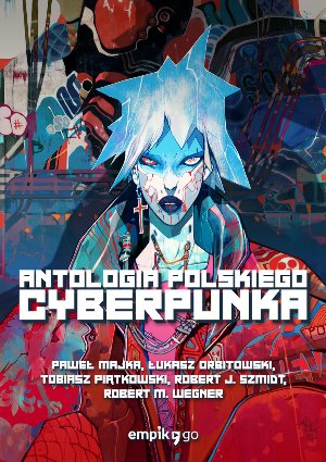 Antologia polskiego cyberpunka 082341,1